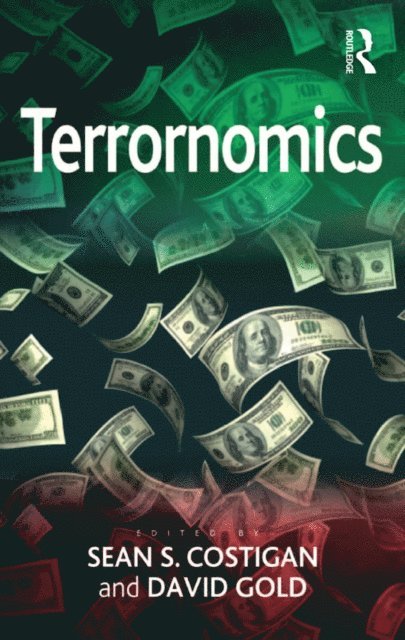 David Gold, Sean S. Costigan - Terrornomics, E-bok