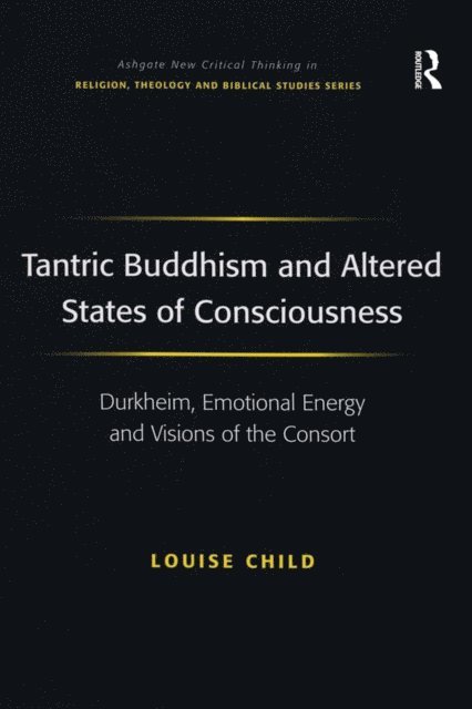 Louise Child - Tantric Buddhism and Altered States of Consciousness, E-bok