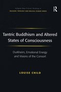Tantric Buddhism and Altered States of Consciousness