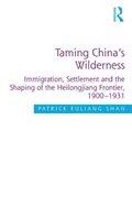 Taming China's Wilderness