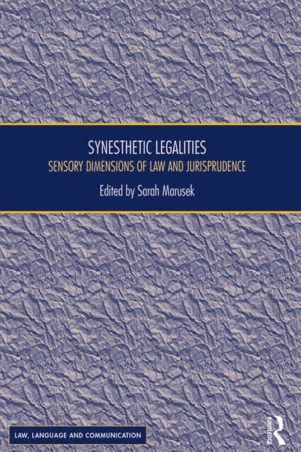 Sarah Marusek - Synesthetic Legalities, E-bok