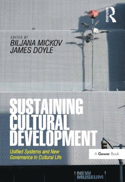 James Doyle, Biljana Mickov - Sustaining Cultural Development, E-bok