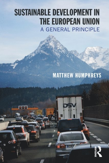Matthew Humphreys - Sustainable Development in the European Union, E-bok