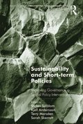 Sustainability and Short-term Policies