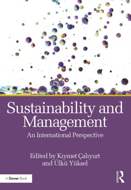 Ulku Yuksel, Kiymet Caliyurt - Sustainability and Management, E-bok. Tillgänglighet: Lägg i varukorg