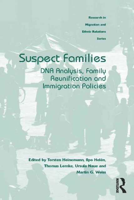 Martin Weiss, Ursula Naue, Thomas Lemke, Ilpo Helen, Torsten Heinemann - Suspect Families, E-bok
