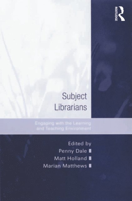 Penny Dale, Matt Holland - Subject Librarians, E-bok
