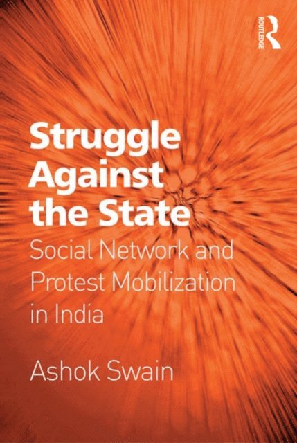 Ashok Swain - Struggle Against the State, E-bok