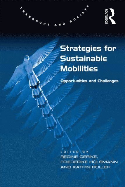 Friederike Hulsmann, Regine Gerike - Strategies for Sustainable Mobilities, E-bok