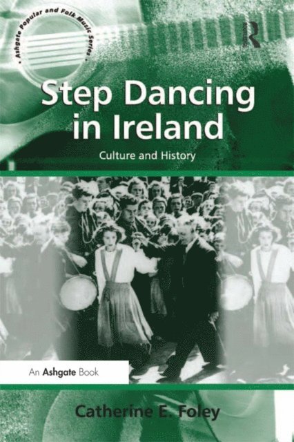 Catherine E. Foley - Step Dancing in Ireland, E-bok