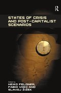 States of Crisis and Post-Capitalist Scenarios