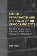 State-led Privatisation and the Demise of the Democratic State