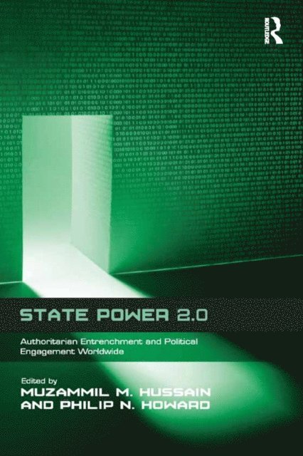 Muzammil M. Hussain, Philip N. Howard - State Power 2.0, E-bok