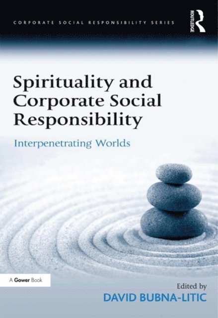 David Bubna-Litic - Spirituality and Corporate Social Responsibility, E-bok
