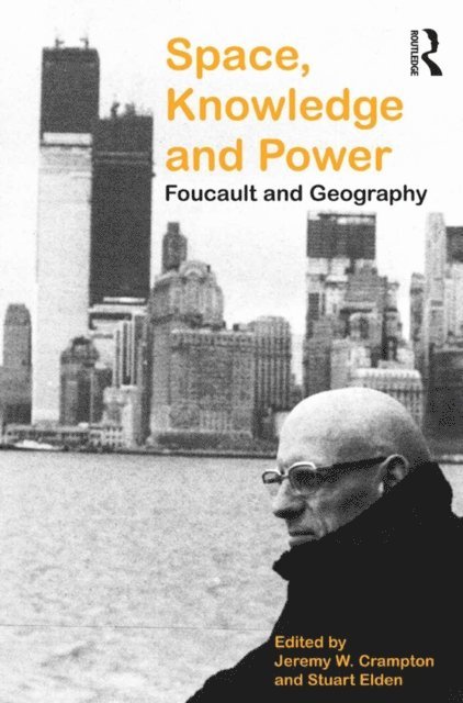 Stuart Elden, Jeremy W. Crampton - Space, Knowledge and Power, E-bok