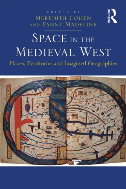 Fanny Madeline, Meredith Cohen - Space in the Medieval West, E-bok