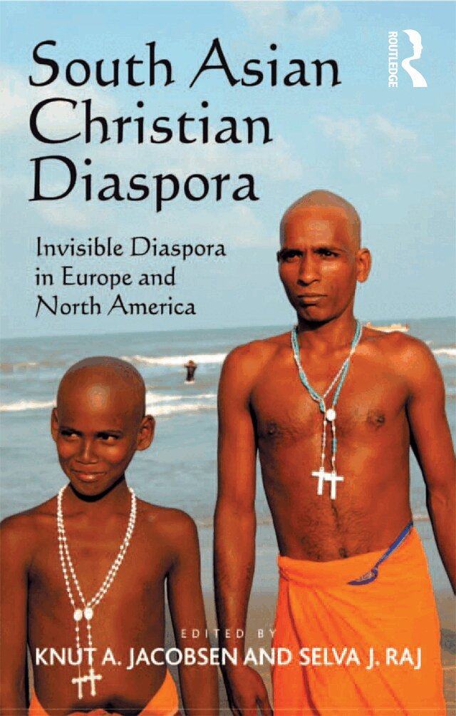 Selva J. Raj, Knut A. Jacobsen - South Asian Christian Diaspora, E-bok