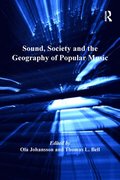 Sound, Society and the Geography of Popular Music