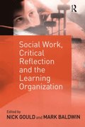 Social Work, Critical Reflection and the Learning Organization