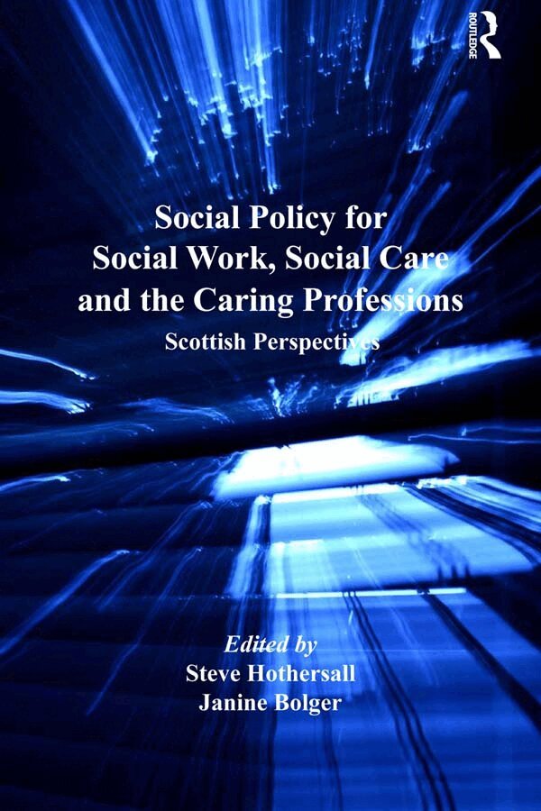 Janine Bolger, Steve Hothersall - Social Policy for Social Work, Social Care and the Caring Professions, E-bok