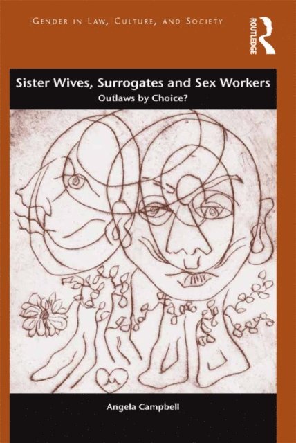 Angela Campbell - Sister Wives, Surrogates and Sex Workers, E-bok
