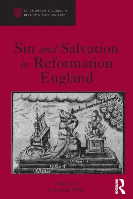 Jonathan Willis - Sin and Salvation in Reformation England, E-bok