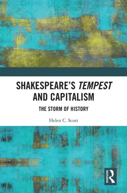 Helen Scott - Shakespeare's Tempest and Capitalism, E-bok