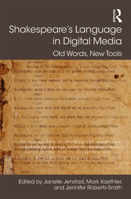 Jennifer Roberts-Smith, Mark Kaethler, Janelle Jenstad - Shakespeare's Language in Digital Media, E-bok