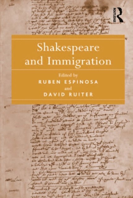 Ruben Espinosa, David Ruiter - Shakespeare and Immigration, E-bok