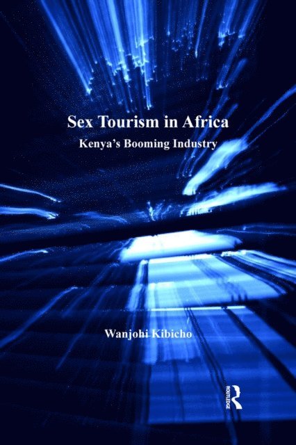 Wanjohi Kibicho - Sex Tourism in Africa, E-bok