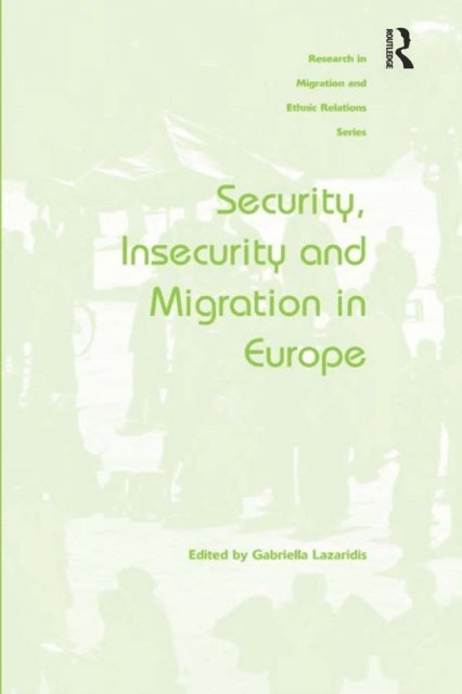 Gabriella Lazaridis - Security, Insecurity and Migration in Europe, E-bok