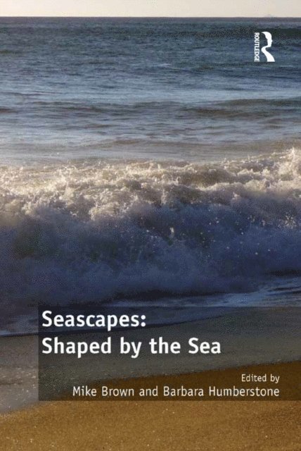 Barbara Humberstone, Mike Brown - Seascapes: Shaped by the Sea, E-bok
