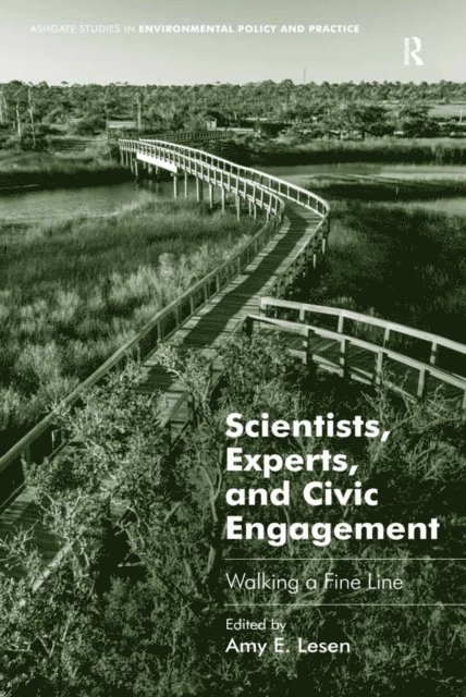 Amy E. Lesen - Scientists, Experts, and Civic Engagement, E-bok