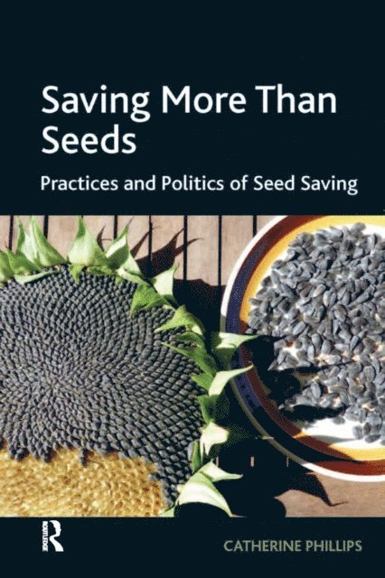 Catherine Phillips - Saving More Than Seeds, E-bok
