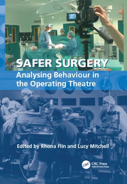 Rhona Flin, Lucy Mitchell - Safer Surgery, E-bok