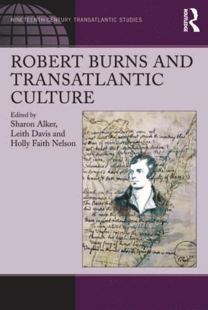 Leith Davis, Sharon Alker, Holly Faith Nelson - Robert Burns and Transatlantic Culture, E-bok