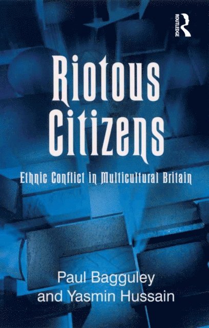 Yasmin Hussain, Paul Bagguley - Riotous Citizens, E-bok