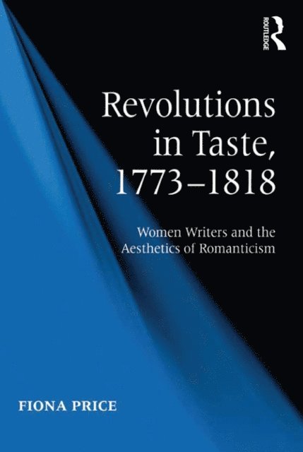 Fiona Price - Revolutions in Taste, 1773-1818, E-bok