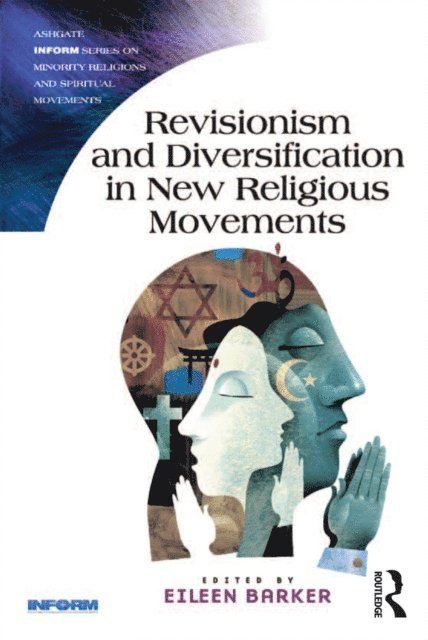 Eileen Barker - Revisionism and Diversification in New Religious Movements, E-bok