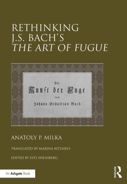 Anatoly Milka, Esti Sheinberg - Rethinking J.S. Bach's The Art of Fugue, E-bok