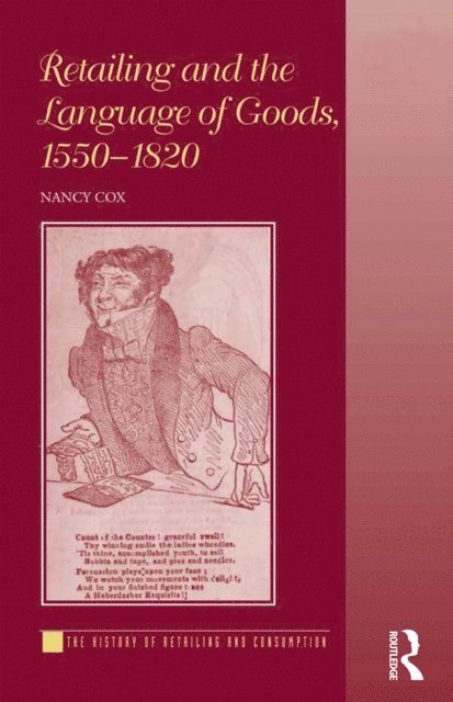 Nancy Cox - Retailing and the Language of Goods, 1550-1820, E-bok