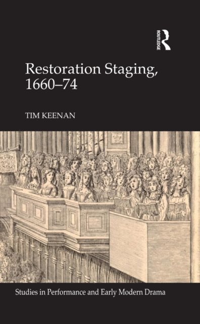 Tim Keenan - Restoration Staging, 1660-74, E-bok
