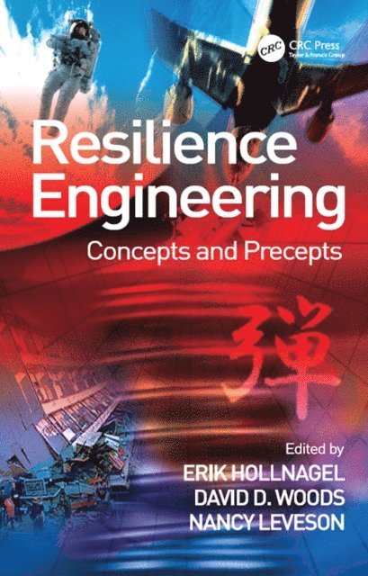 Nancy Leveson, David D. Woods, Erik Hollnagel - Resilience Engineering, E-bok