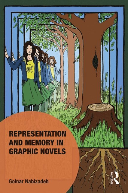 Golnar Nabizadeh - Representation and Memory in Graphic Novels, E-bok