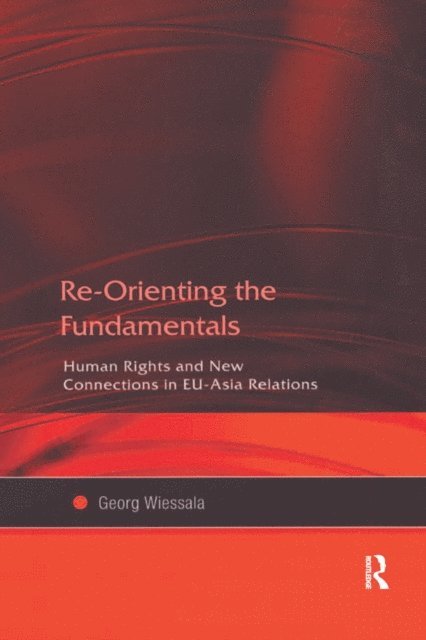 Georg Wiessala - Re-Orienting the Fundamentals, E-bok