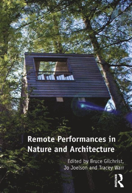 Jo Joelson, Bruce Gilchrist - Remote Performances in Nature and Architecture, E-bok