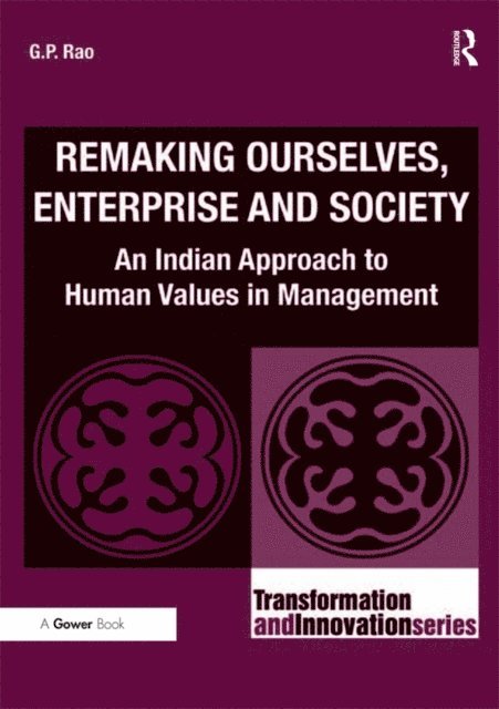 G.P. Rao - Remaking Ourselves, Enterprise and Society, E-bok