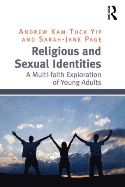 Sarah-Jane Page, Andrew Kam-Tuck Yip - Religious and Sexual Identities, E-bok