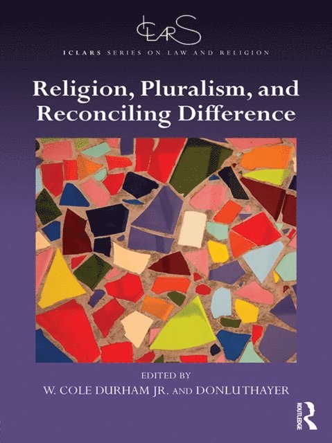 Donlu D. Thayer, Jr. W. Cole Durham - Religion, Pluralism, and Reconciling Difference, E-bok