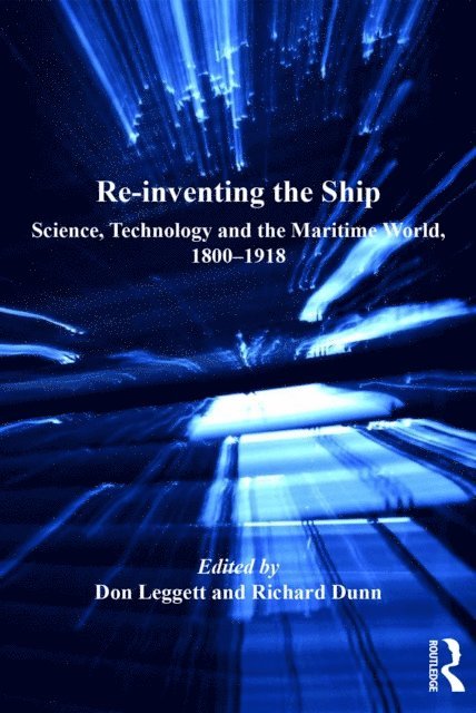 Don Leggett, Richard Dunn - Re-inventing the Ship, E-bok